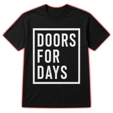DOORS FOR DAYS T-SHIRT